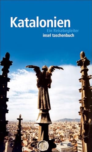 Katalonien: Ein Reisebegleiter (insel taschenbuch)