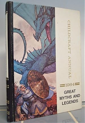 Seller image for Great Myths and Legends: The 1984 Childcraft Annual for sale by The Bark of the Beech Tree