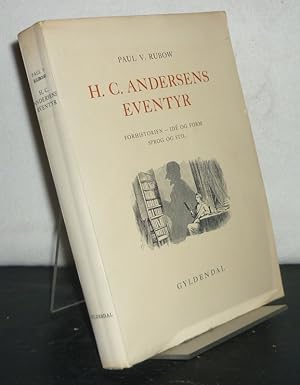 Bild des Verkufers fr H. C. Andersens Eventyr. Forhistorien - id og form, sprog og stil. zum Verkauf von Antiquariat Kretzer