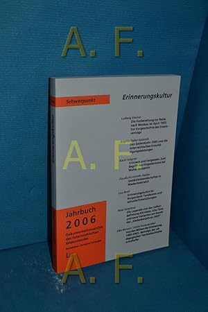 Bild des Verkufers fr Schwerpunkt Erinnerungskultur. Dokumentationsarchiv des sterreichischen Widerstandes: Jahrbuch , 2006 zum Verkauf von Antiquarische Fundgrube e.U.