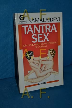 Bild des Verkufers fr Tantra-Sex : die modernen Liebestechniken des Ostens zum Verkauf von Antiquarische Fundgrube e.U.