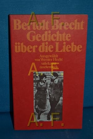 Bild des Verkufers fr Gedichte ber die Liebe. Bertolt Brecht. Ausgew. von Werner Hecht / Suhrkamp Taschenbuch , 1001 zum Verkauf von Antiquarische Fundgrube e.U.