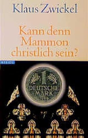 Imagen del vendedor de Kann denn Mammon christlich sein? a la venta por Gerald Wollermann