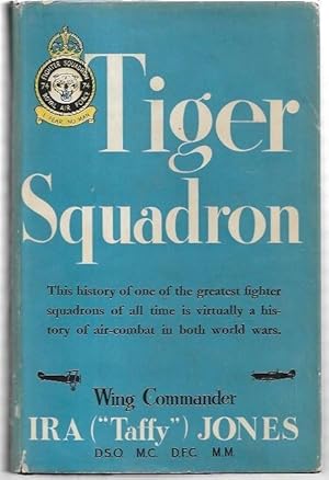 Image du vendeur pour Tiger Squadron : The story of 74 Squadron, R.A.F. in Two World Wars. mis en vente par City Basement Books