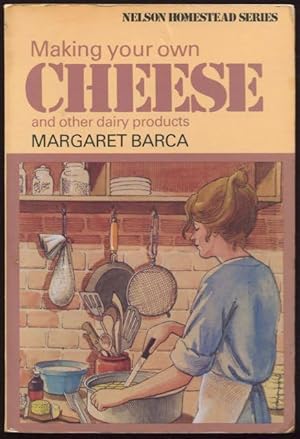 Imagen del vendedor de Making your own cheese and other dairy products. a la venta por Lost and Found Books