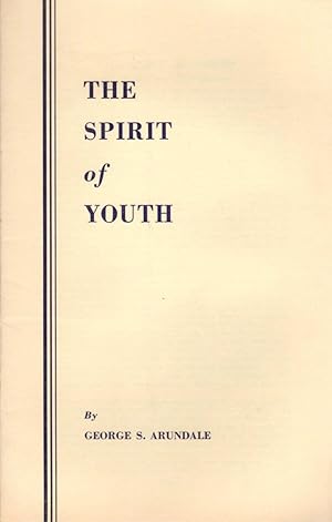 Imagen del vendedor de The Spirit of Youth: A Talk To Young Theosophists a la venta por Clausen Books, RMABA