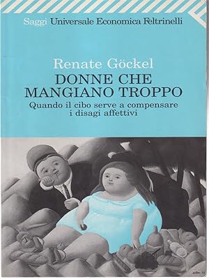 Bild des Verkufers fr Donne che mangiano troppo zum Verkauf von Librodifaccia