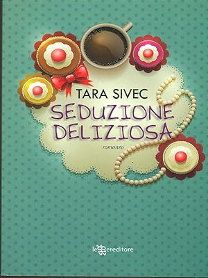 Seller image for Seduzione deliziosa for sale by Librodifaccia