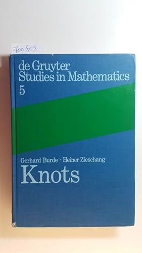 Bild des Verkufers fr Knots. (De Gruyter studies in mathematics 5) zum Verkauf von Gebrauchtbcherlogistik  H.J. Lauterbach