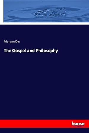 Seller image for The Gospel and Philosophy for sale by AHA-BUCH GmbH