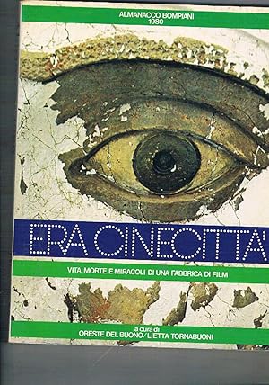 Seller image for Era Cinecitt; vita, morte e miracoli di una fabbrica di film. Almanacco Bompiani. for sale by Libreria Gull