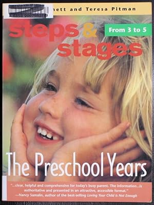 Image du vendeur pour The Preschool Years: From 3 to 5 (Steps & Stages) mis en vente par GuthrieBooks