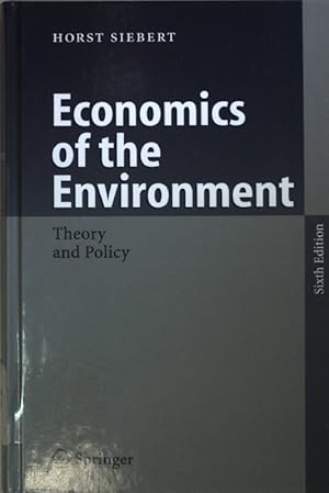 Seller image for Economics of the Environment: Theory and Policy. for sale by books4less (Versandantiquariat Petra Gros GmbH & Co. KG)