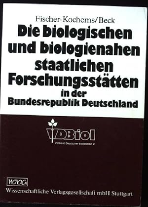 Bild des Verkufers fr Die biologischen und biologienahen staatlichen Forschungssttten in der Bundesrepublik Deutschland. zum Verkauf von books4less (Versandantiquariat Petra Gros GmbH & Co. KG)