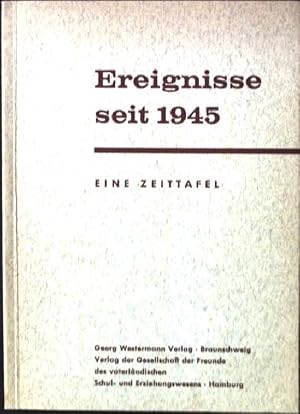 Seller image for Ereignisse seit 1945. Eine Zeittafel for sale by books4less (Versandantiquariat Petra Gros GmbH & Co. KG)