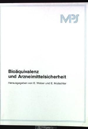 Bild des Verkufers fr Bioquivalenz und Arzneimittelsicherheit : Sinn u. Unsinn d. Arzneimittelsubstitution ; Symposium d. Med.-Pharmazeut. Studienges. e.V. (MPS) am 6. November 1986 in Bonn. zum Verkauf von books4less (Versandantiquariat Petra Gros GmbH & Co. KG)