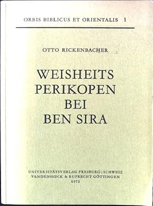 Image du vendeur pour Weisheitsperikopen bei Ben Sira. Orbis biblicus et orientalis ; 1 mis en vente par books4less (Versandantiquariat Petra Gros GmbH & Co. KG)