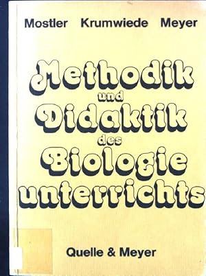 Seller image for Methodik und Didaktik des Biologieunterrichts. for sale by books4less (Versandantiquariat Petra Gros GmbH & Co. KG)