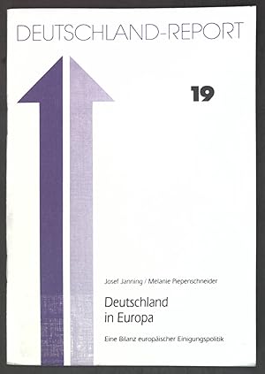 Seller image for Deutschland in Europa : eine Bilanz europischer Einigungspolitik. Deutschland-Report ; H. 19 : Bereich Forschung und Beratung for sale by books4less (Versandantiquariat Petra Gros GmbH & Co. KG)