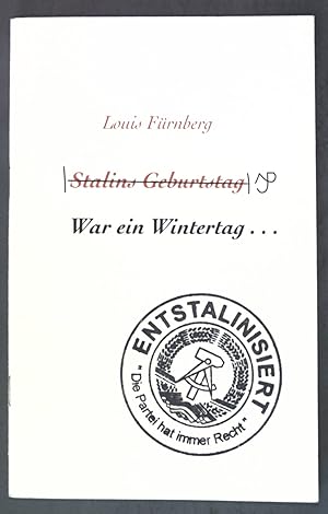 Bild des Verkufers fr War ein Wintertag . : Gedichte ; (Stalins Geburtstag - entstalinisiert) zum Verkauf von books4less (Versandantiquariat Petra Gros GmbH & Co. KG)