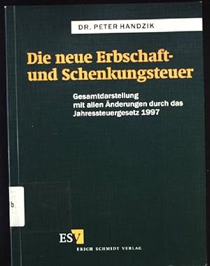 Immagine del venditore per Die neue Erbschaft- und Schenkungsteuer : Gesamtdarstellung mit allen nderungen durch das Jahressteuergesetz 1997. venduto da books4less (Versandantiquariat Petra Gros GmbH & Co. KG)