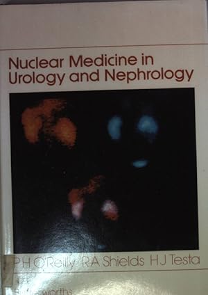 Bild des Verkufers fr Nuclear Medicine in Urology and Nephrology. zum Verkauf von books4less (Versandantiquariat Petra Gros GmbH & Co. KG)