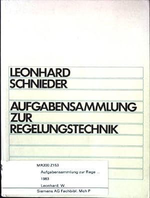 Immagine del venditore per Aufgabensammlung zur Regelungstechnik : lineare u. nichtlineare Regelvorgnge ; fr Elektrotechniker, Physiker u. Maschinenbauer ab 5. Sem. venduto da books4less (Versandantiquariat Petra Gros GmbH & Co. KG)