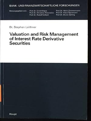 Bild des Verkufers fr Valuation and risk management of interest rate and derivative securities. Bank- und finanzwirtschaftliche Forschungen ; Bd. 163 zum Verkauf von books4less (Versandantiquariat Petra Gros GmbH & Co. KG)