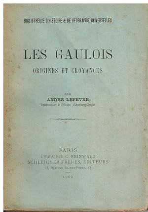 Imagen del vendedor de LES GAULOIS origines et croyances a la venta por Librairie l'Aspidistra