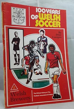 100 Years of Welsh Soccer. (SIGNED).