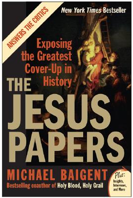 Seller image for The Jesus Papers: Exposing the Greatest Cover-Up in History (Paperback or Softback) for sale by BargainBookStores