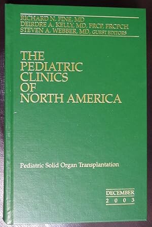 Immagine del venditore per Pediatric Solid Organ Transplantation The Pediatric Clinics of North America December 2003 50-6 venduto da GuthrieBooks