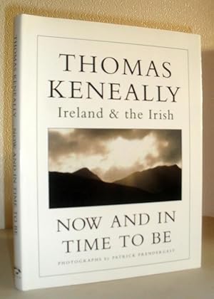 Bild des Verkufers fr Now and in Time to Be - Ireland and the Irish zum Verkauf von Washburn Books