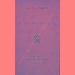 Bild des Verkufers fr La contessa d'Almond zum Verkauf von Libreria Antiquaria Giulio Cesare di Daniele Corradi