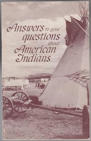 Seller image for Answers to Your Questions About American Indians for sale by HORSE BOOKS PLUS LLC