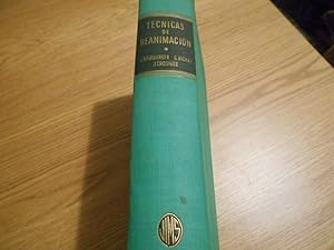 Seller image for Tcnicas de reanimacin. Reanimacin mdica y regulacin del equilibrio humoral en medicina de urgencia. Prlogo a la edicin espaola por P. Piulachs Oliva. Traduccin de la segunda edicin francesa por Guillermo Verger Garau. for sale by Librera Camino Bulnes