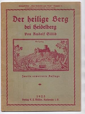 Bild des Verkufers fr Der heilige Berg bei Heidelberg. zum Verkauf von Die Wortfreunde - Antiquariat Wirthwein Matthias Wirthwein