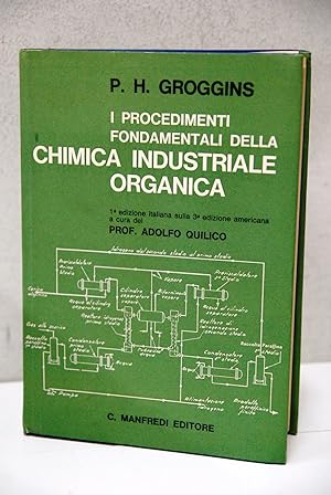 Seller image for i procedimenti fondamentali della chimica industriale organica 1 ed. NUOVO for sale by STUDIO PRESTIFILIPPO NUNZINA MARIA PIA