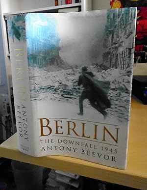 Berlin. The Downfall 1945