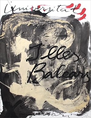 Antoni TÀPIES. Universitat de les Illes Balears - Xè aniversari. (Affiche d'exposition / exhibiti...