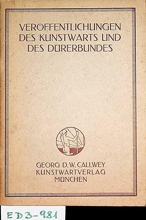 Veröffentlichungen des Kunstwarts und des Dürerbundes