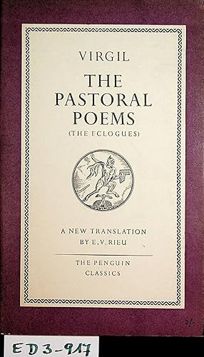 The Pastoral Poems: A Translation of The Eclogues by E.V. Rieu