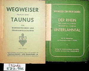 Wegweiser durch den Taunus. UND Wegweiser zum Rhein Taunus Der Rhein von Mainz bis Koblenz Wisper...