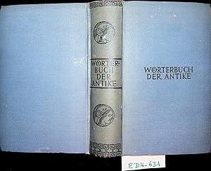 Wörterbuch der Antike mit Berücksichtigung ihres Fortwirkens. (=Kröners Taschenausgabe ; 96. Band)