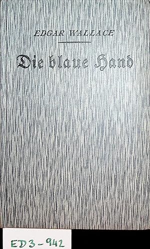 Bild des Verkufers fr Die blaue Hand : Roman [Autor. bertr. von Ravi Ravendro] [=[Die Schatzkammer] ; [Band 190]] zum Verkauf von ANTIQUARIAT.WIEN Fine Books & Prints