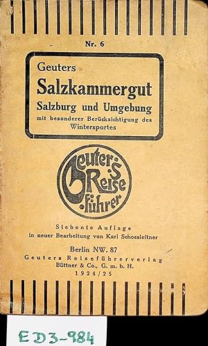 Seller image for Salzkammergut, Salzburg und Umgebung mit besonderer Bercksichtigung des Wintersportes. (= Geuters Reisefhrer ; Nummer 6) for sale by ANTIQUARIAT.WIEN Fine Books & Prints