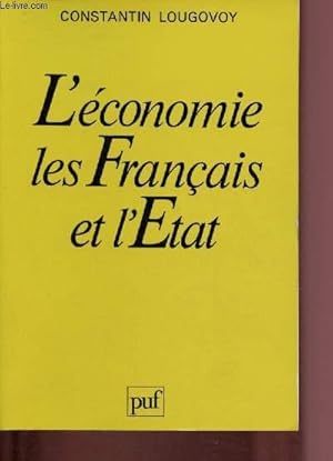 Seller image for L'conomie, les Franais et l'Etat for sale by Le-Livre