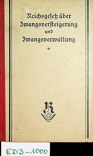 Seller image for Reichsgesetz [Gesetz] ber die Zwangsversteigerung und die Zwangsverwaltung nebst Einfhrungsgesetz (Fassung d. Bekanntmachgn vom 20. Mai 1898) u. d. Verordnung ber Manahmen auf d. Gebiete d. Zwangsvollstreckung vom 26. Mai 1933 : Textausg. mit kurzen Anm. u. Sachreg ; (Gesetzgebg bis Ende Jan. 1936) (=Reclams Universal-Bibliothek ; Nr 3714/3714 a) for sale by ANTIQUARIAT.WIEN Fine Books & Prints