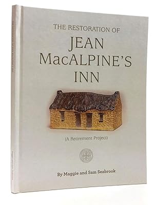 Seller image for THE RESTORATION OF JEAN MACALPINE'S INN (A RETIREMENT PROJECT) for sale by Stella & Rose's Books, PBFA
