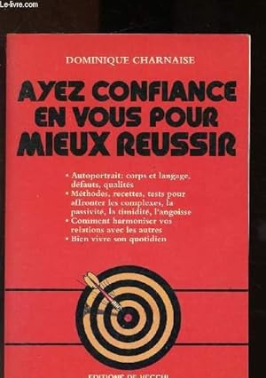 Imagen del vendedor de Ayez confiance en vous pour mieux russir a la venta por Le-Livre